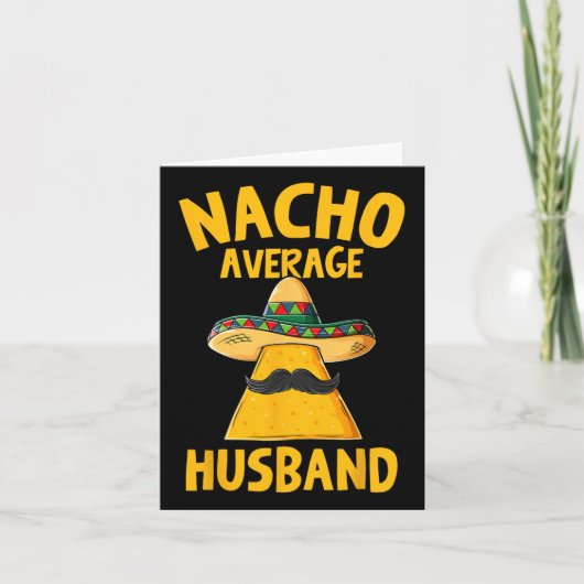 Nacho Average Husband Funny Groom Wedding Cinco De Karte (Vorderseite)