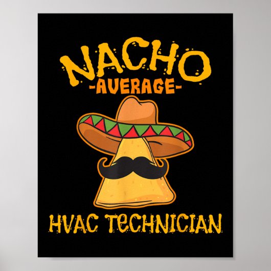 Nacho Average Hvac Technician Cinco De Mayo Fiesta Poster (Vorne)