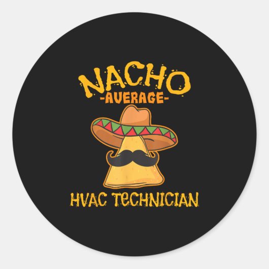 Nacho Average Hvac Technician Cinco De Mayo Fiesta Runder Aufkleber (Vorderseite)