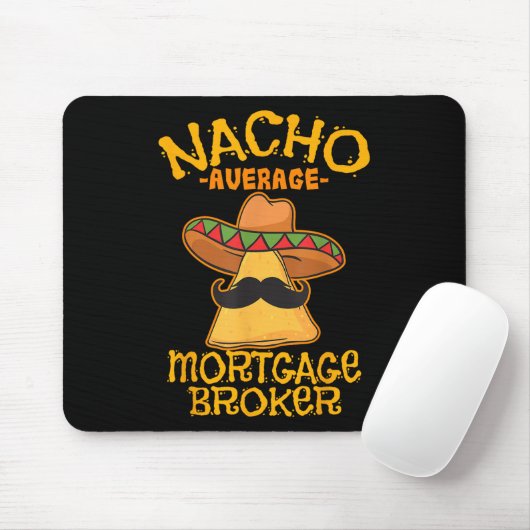 Nacho Average Hypothekenmakler Agent Cinco De Mousepad (Mit Mouse)