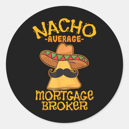 Nacho Average Hypothekenmakler Agent Cinco De Runder Aufkleber (Vorderseite)