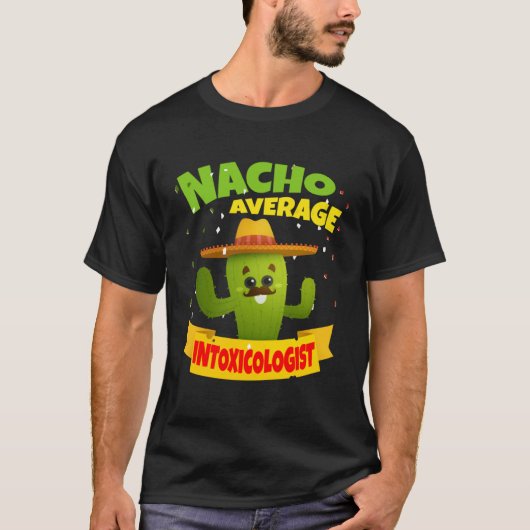 Nacho Average Intoxicologist Mixologist Bartender  T-Shirt (Vorderseite)