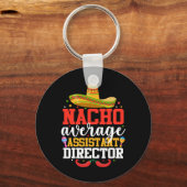 Nacho Average Istant Director Mexican Cinco De May Schlüsselanhänger (Vorderseite)