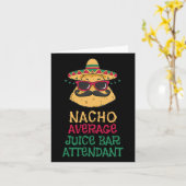 Nacho Average Juice Bar Attendant Cinco De Mayo Karte (Gelbe Blume)