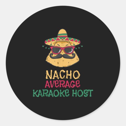 Nacho Average Karaoke Host Cinco De Mayo Runder Aufkleber (Vorderseite)