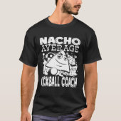 Nacho Average Kickball Coach Cinco De Mayo Trainer T-Shirt (Vorderseite)