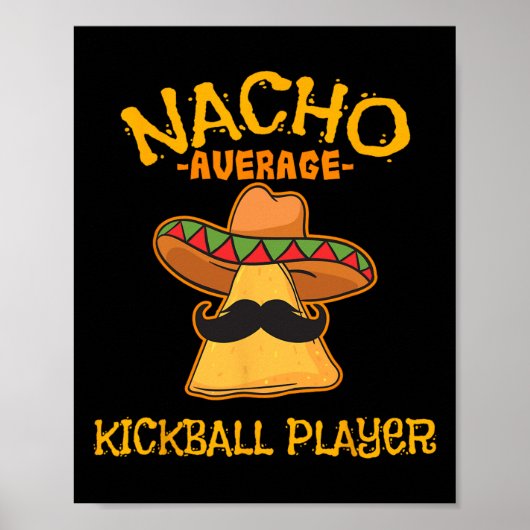 Nacho Average Kickball Player Cinco De Mayo Mexica Poster (Vorne)