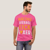 Nacho Average Kickboxer Mexican Kickboxing T-Shirt (Vorne ganz)