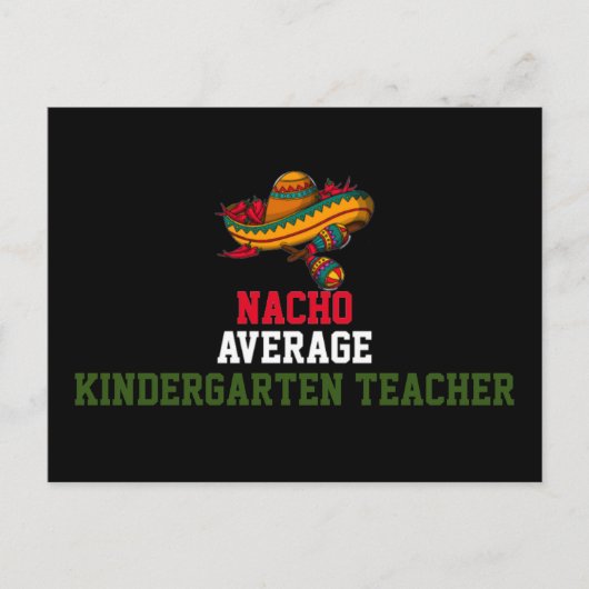Nacho Average Kindergarten Teacher Postkarte (Vorderseite)