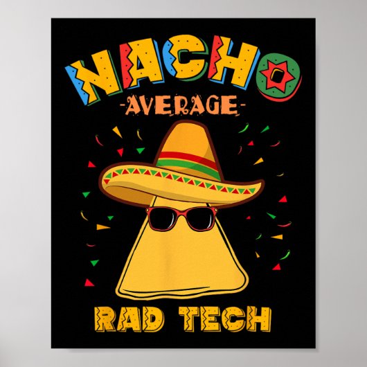 Nacho Average Krass Tech Radiologiologist Cin Poster (Vorne)