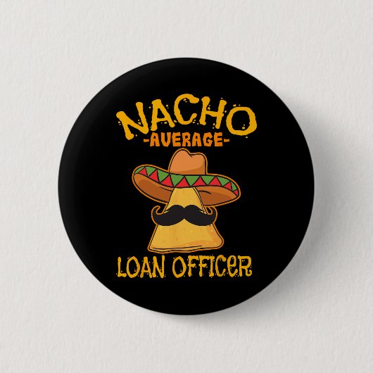Nacho Average Kreditvorstand Originator Cinco De M Button (Vorderseite)