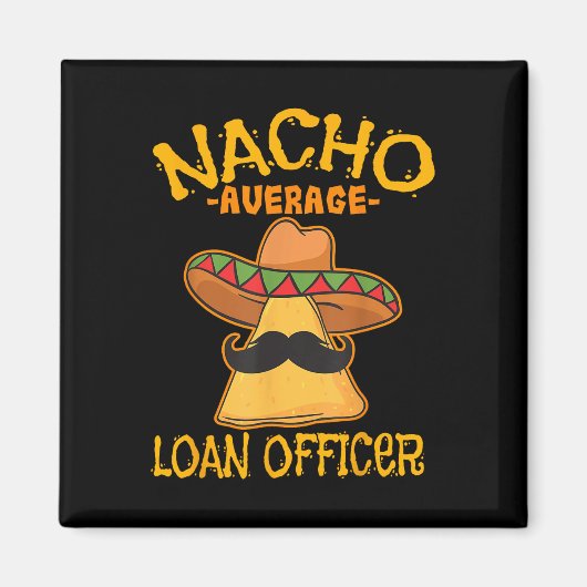 Nacho Average Kreditvorstand Originator Cinco De M Magnet (Vorne)
