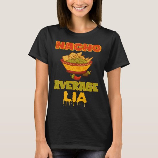 Nacho Average Lia T-Shirt (Vorderseite)
