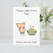 "Nacho Average Liebe!" - Funny & Niedlich Valentin Karte (Stehend Vorderseite)