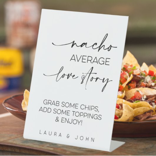 Nacho Average Liebe Story Wedding Sockelschild