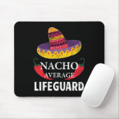 Nacho Average Lifeguard Cinco De Mayo Sombrero Fun Mousepad (Mit Mouse)