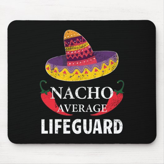 Nacho Average Lifeguard Cinco De Mayo Sombrero Fun Mousepad (Vorne)
