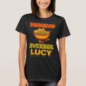 Nacho Average Lucy T-Shirt (Vorderseite)