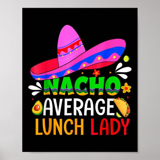 Nacho Average Lunch Lady Cinco De Mayo Fiesta Mexi Poster (Vorne)