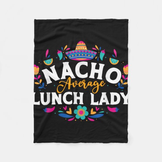 Nacho Average Lunch Lady Cinco De Mayo Matching Fa Fleecedecke (Vorderseite)