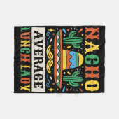 Nacho Average Lunch Lady Cinco De Mayo Mexican Fleecedecke (Vorderseite (Horizontal))