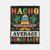 Nacho Average Lunch Lady Cinco De Mayo Mexican Fleecedecke (Vorderseite)