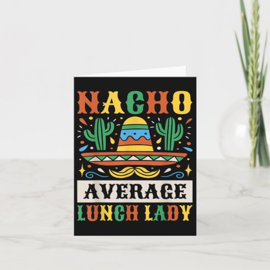 Nacho Average Lunch Lady Cinco De Mayo Mexican Karte (Vorderseite)