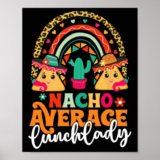 Nacho Average Lunch Lady Cinco De Mayo Mexico Fies Poster (Vorne)