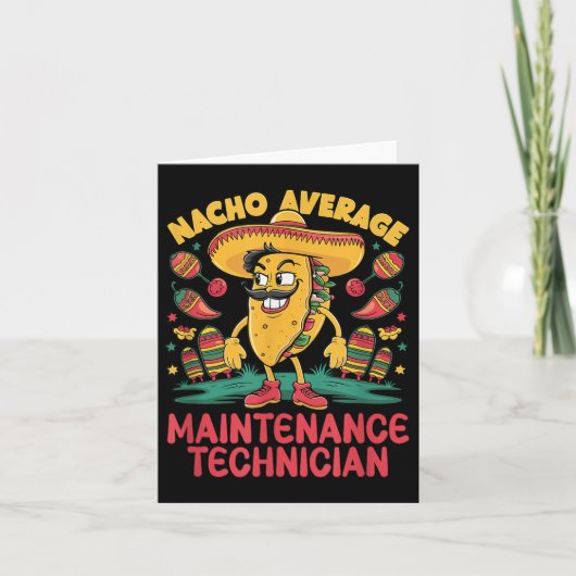 Nacho Average Maintenance Techniker Cinco De Mayo Karte (Vorderseite)