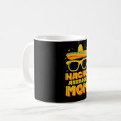 Nacho Average Mama Cinco De Mayo Matching Family Kaffeetasse (Vorderseite Links)