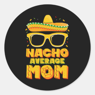 Nacho Average Mama Cinco De Mayo Matching Family Runder Aufkleber