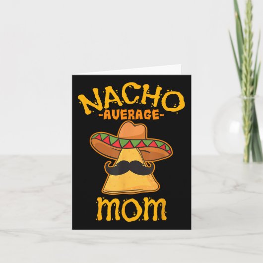 Nacho Average Mama Mexican Cinco De Mayo Mutter Fi Karte (Vorderseite)