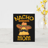 Nacho Average Mama Mexican Cinco De Mayo Mutter Fi Karte (Gelbe Blume)