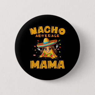 Nacho Average Mama Shirt Mama Cinco De Mayo Women  Button