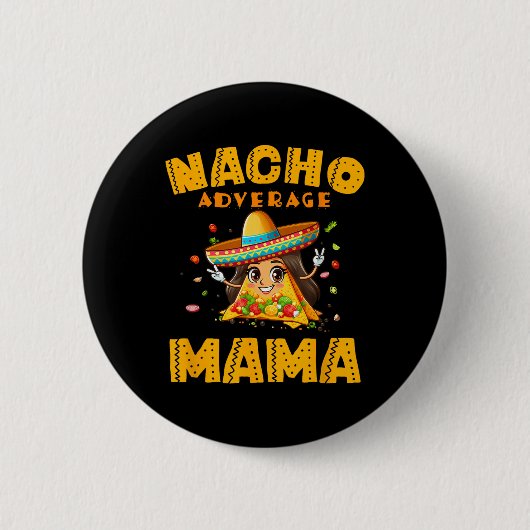 Nacho Average Mama Shirt Mama Cinco De Mayo Women Button (Vorderseite)