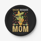 Nacho Average Mama Spaß Mama Mexican Funny Joke Pappteller (Vorderseite)