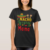 Nacho Average Mama T-Shirt (Vorderseite)