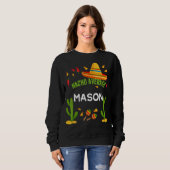 Nacho Average Mason Cinco De Mayo Sweatshirt (Vorne ganz)