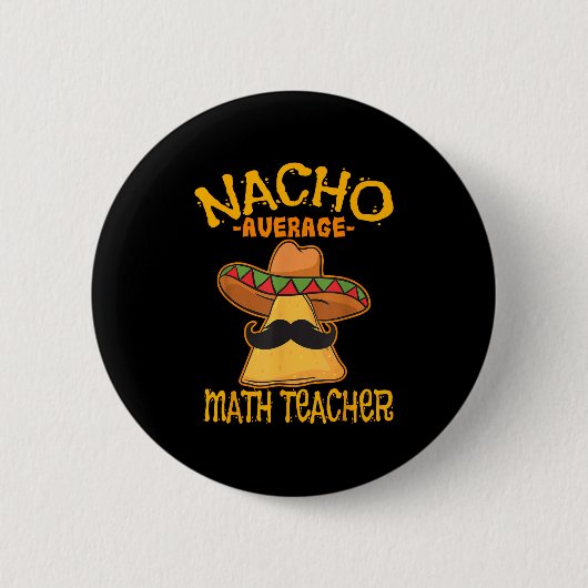 Nacho Average Mathematik Lehrer Mathematik Cinco D Button (Vorderseite)