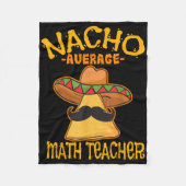 Nacho Average Mathematik Lehrer Mathematik Cinco D Fleecedecke (Vorderseite)