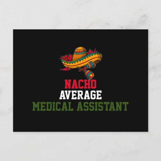 Nacho Average Medical Assistant Postkarte (Vorderseite)