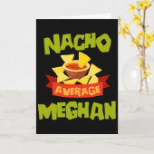 Nacho Average Meghan Funny Birthday Personalized N Karte (Gelbe Blume)