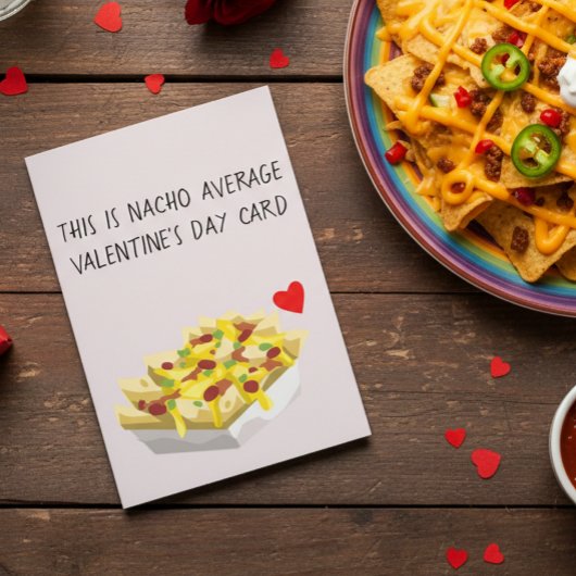 Nacho Average Mexican Food Liebe Valentinstag Karte