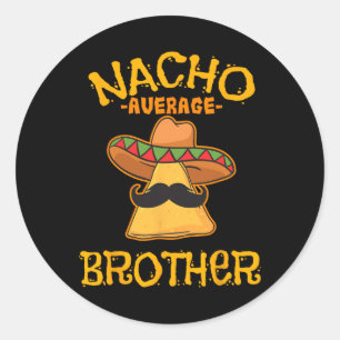 Nacho Average Mexican Sibling Cinco de May Runder Aufkleber