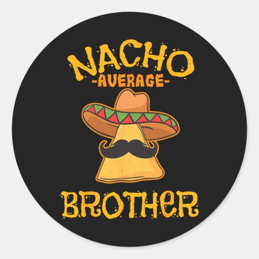 Nacho Average Mexican Sibling Cinco de May Runder Aufkleber (Vorderseite)