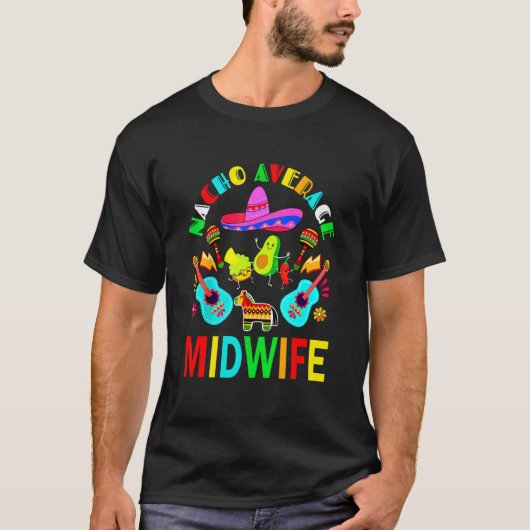 Nacho Average Midfrau Mexican Midfrau Cinco De May T-Shirt (Vorderseite)