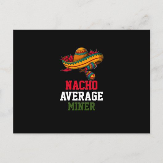 Nacho Average Miner Postkarte (Vorderseite)