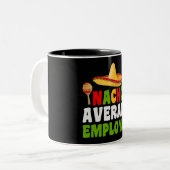 Nacho Average Mitarbeiter Zwei-Tone-Kaffee-Tasse Zweifarbige Tasse (Vorderseite Links)