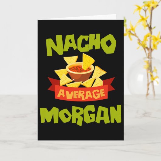 Nacho Average Morgan Funny Birthday Personalized N Karte (Gelbe Blume)