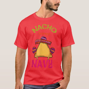 Nacho Average Navy Personalized Name Funny Taco Ro T-Shirt